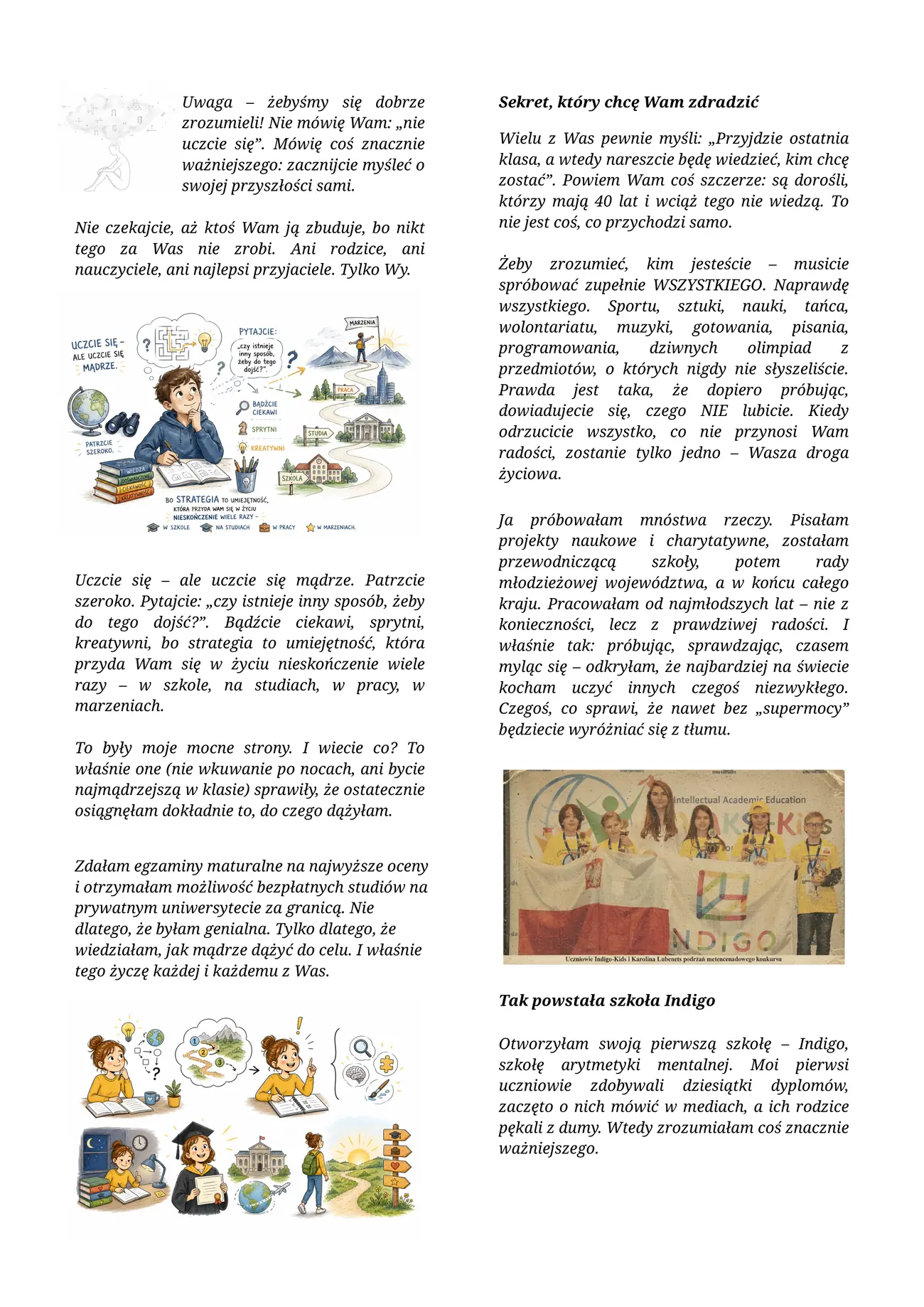 Strona 5: ciąg dalszy historii — „Sekret, który chcę Wam zdradzić” i „Tak powstała szkoła Indigo”